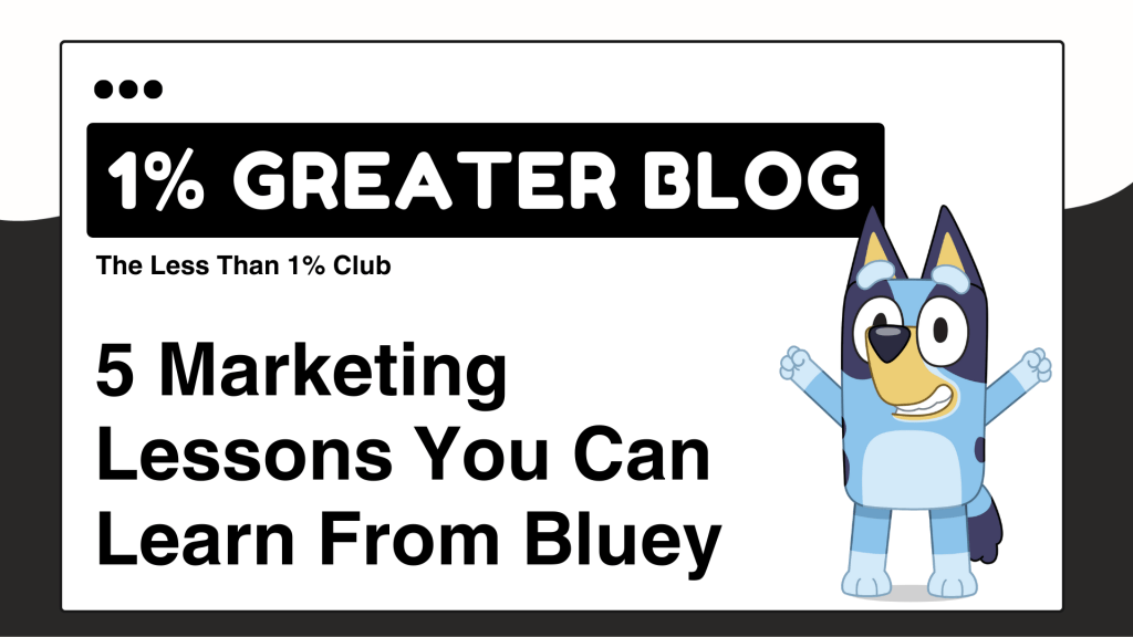 5 Marketing Lessons You Can Learn From&nbsp;Bluey